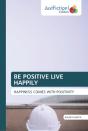 Be Positive Live Happily - Preview