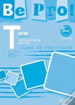Capa do artigo Be Pro ; Anglais ; Terminale Pro ; Livre Du Professeur