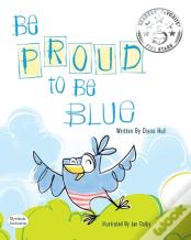 Be Proud To Be Blue