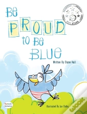 Be Proud To Be Blue