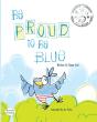 Be Proud To Be Blue - Preview