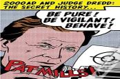 Be Pure! Be Vigilant! Behave!: 2000ad & Judge Dredd: The Secret History