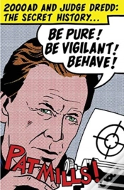 Capa do artigo Be Pure! Be Vigilant! Behave!: 2000ad & Judge Dredd: The Secret History