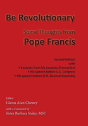 Be Revolutionary: Some Thoughts From Pope Francis - Preview