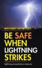 Be Safe When Lightning Strikes: Lightning Precautionary Measures - Preview