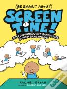 (Be Smart About) Screen Time!