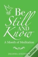 Be Still And Know