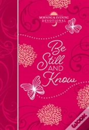 Capa do artigo Be Still And Know: Morning And Evening Devotional