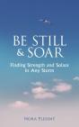 Be Still And Soar | Finding Strength And Solace In Any Storm - Preview