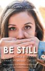 Be Still - Preview