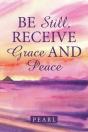 Be Still, Receive Grace And Peace - Preview
