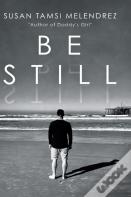 Be Still
