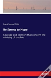 Capa do artigo Be Strong To Hope