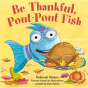 Be Thankful Poutpout Fish - Preview