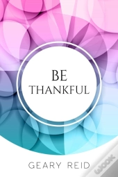 Be Thankful