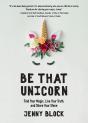 Be That Unicorn - Preview