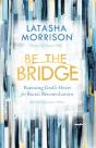 Be The Bridge - Preview