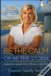 Be The Calm Or Be The Storm