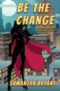 Be The Change: A Menopausal Superheroes - Preview