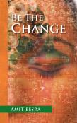 Be The Change