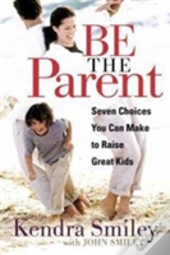 Be The Parent