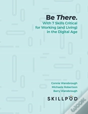 Capa do artigo Be There... With 7 Skills Critical For Working (And Living) In The Digital Age