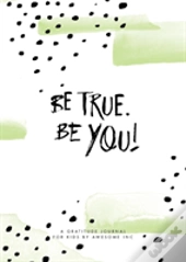 Be True, Be You
