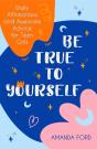 Be True To Yourself - Preview