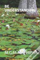 Be Understanding