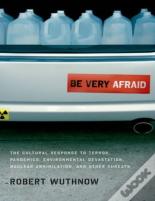 Be Very Afraid