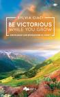 Be Victorious While You Grow - Preview