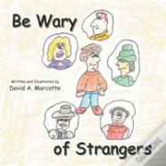 Be Wary Of Strangers