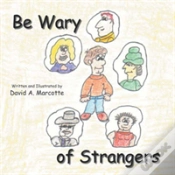 Capa do artigo Be Wary Of Strangers