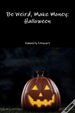Capa do artigo Be Weird, Make Money: Halloween