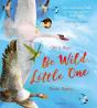 Be Wild, Little One - Preview