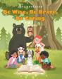 Be Wise, Be Brave, Be Caring - Preview