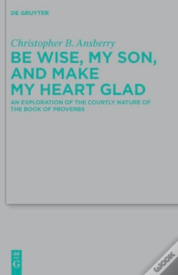 Capa do artigo Be Wise, My Son, And Make My Heart Glad