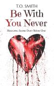 Be With You Never