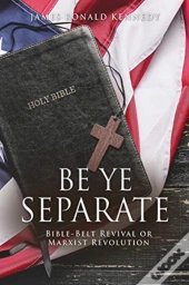 Be Ye Separate