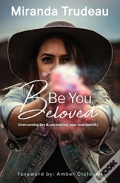 Be You, Beloved