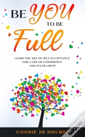 Be You To Be Full