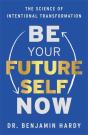 Be Your Future Self Now - Preview