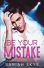 Be Your Mistake - Preview