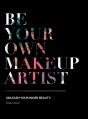 Be Your Own Makeup Artist: Unleash Your - Preview