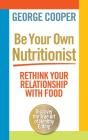 Be Your Own Nutritionist - Preview