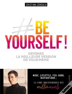 Capa do artigo Be Yourself ! ; Devenez La Meilleure Version De Vous-Même