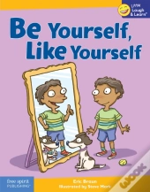 Be Yourself, Like Yourself