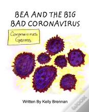 Bea And The Big Bad Coronavirus