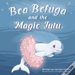 Capa do artigo Bea Beluga And The Magic Tutu
