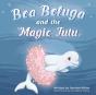Bea Beluga And The Magic Tutu - Preview